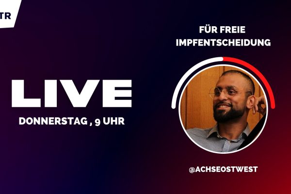 JETZT LIVE: Feroz Khan auf GETTR von Anti-Impfzwang-Demo Berlin