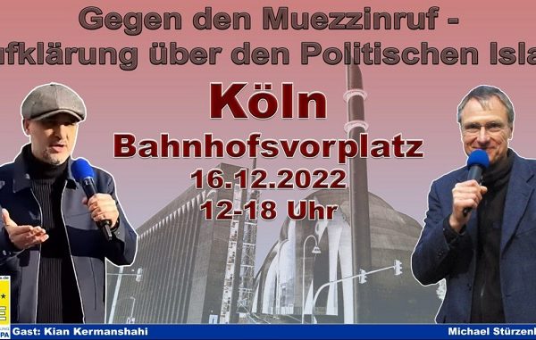 Heute 12 Uhr: BPE-Protest gegen Muezzinruf in Köln mit Michael Stürzenberger