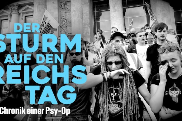 Der Sturm auf den Reichstag – Chronik einer Psy-Op Der Sturm auf den Reichstag – Chronik einer Psy-Op