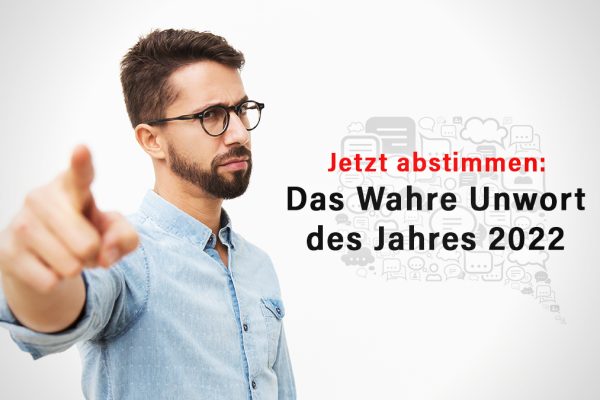 Die Abstimmung zum Wahren Unwort des Jahres 2022 läuft jetzt!